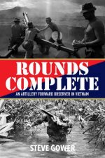 Rounds Complete An Artillery Forward Observer In Vietnam