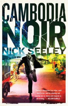 Cambodia Noir by Nick Seeley