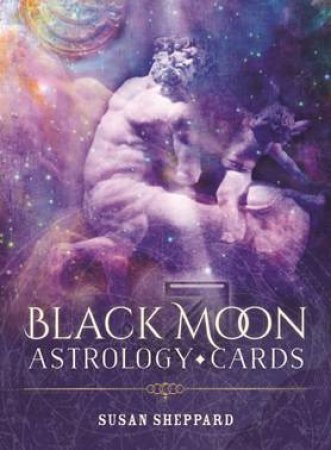 Ic: Black Moon Astrology Cards by Susan Sheppard