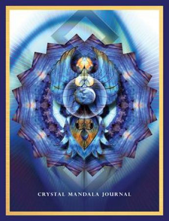 Crystal Mandala Journal by Alana And Marin, Jane Fairchild