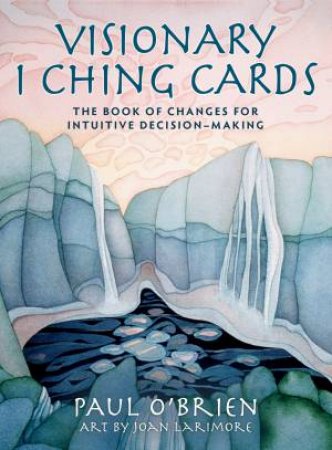 Visionary I Ching Cards by Paul O'brien