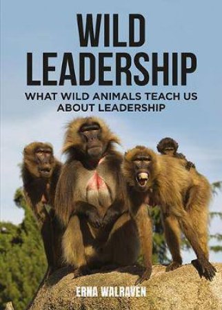 Wild Leadership by Erna Walraven