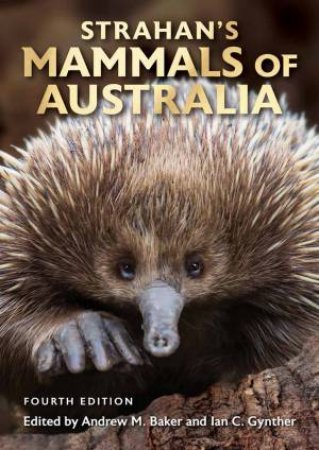 Strahan's Mammals Of Australia by Andrew; Gynther, Ian Baker