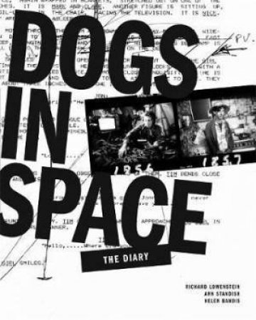 Dogs In Space: The Diaries by Richard Lowenstein