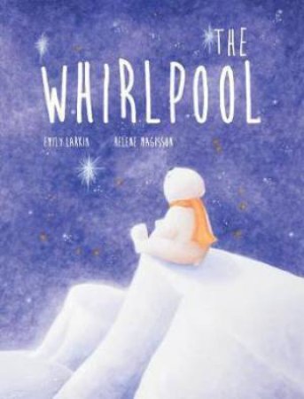 The Whirlpool by Emily Larkin & Helene Magisson