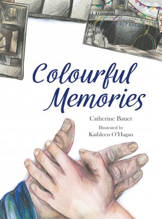 Colourful Memories by Catherine Bauer