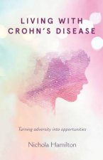 Living With Crohns Disease