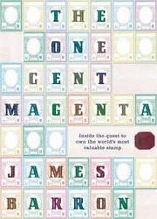 One Cent Magenta by James Barron