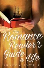 The Romance Readers Guide To Life