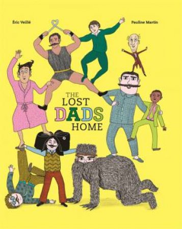 The Lost Dads Home by Eric Veille