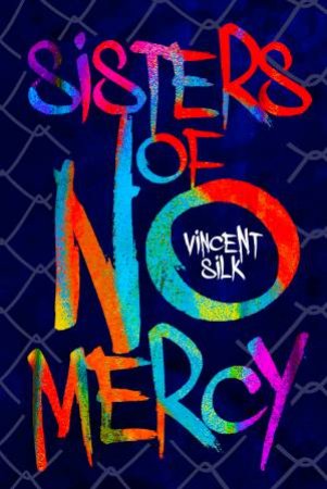 Sisters Of No Mercy by Vincent Silk