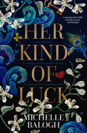 Her Kind Of Luck by Michelle Balogh