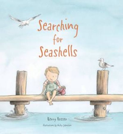 Searching For Seashells by Kerry Rosser & Nicky Johnston