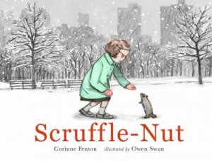 Scruffle-Nut by Corinne Fenton & Owen Swan