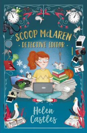 Scoop McLaren: Detective Editor by Helen Castles & Beatriz Castro