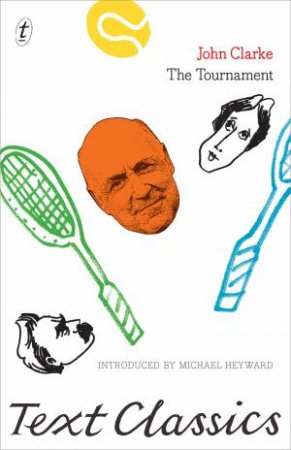 Text Classics: The Tournament by John Clarke
