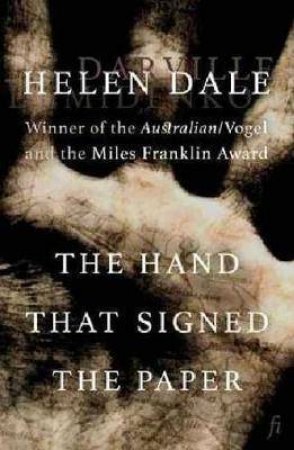 The Hand That Signed The Paper by Helen Dale