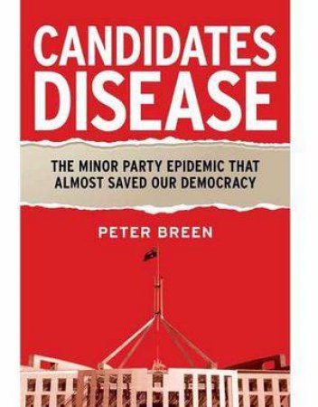 Candidates Disease by Peter Breen