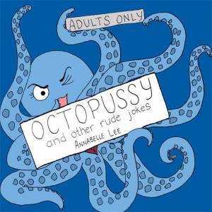 Octopussy by Anabelle Lee