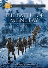 The Battle Of Milne Bay