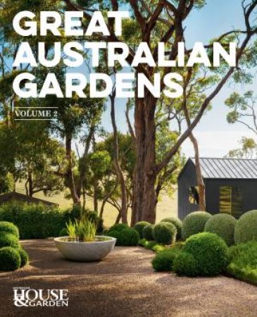 Great Australian Gardens Volume 2 by Various