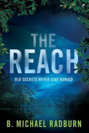 The Reach by B. Michael Radburn