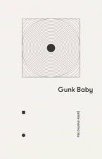 Gunk Baby