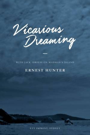 Vicarious Dreaming by Ernest Hunter