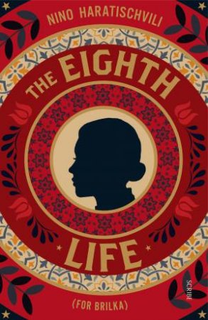 The Eighth Life: For Brilka by Nino Haratischvili