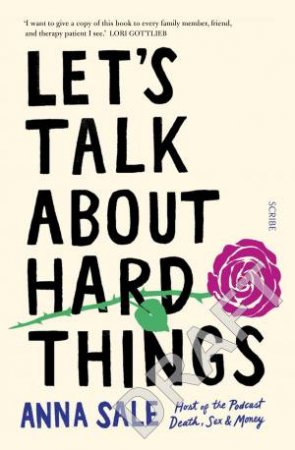 Let's Talk About Hard Things by Anna Sale