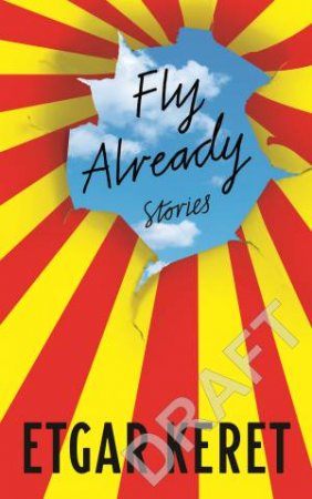 Fly Already by Etgar Keret