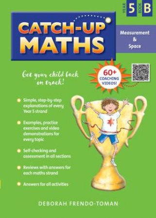 Catch-Up Maths Measurement & Space Year 5 Book B by Deborah Frendo-Toman