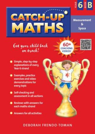 Catch-Up Maths Measurement & Space Year 6 Book B by Deborah Frendo-Toman