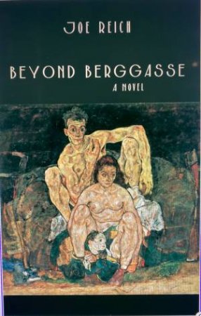 Beyond Berggasse by Reich Joe