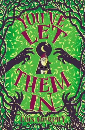 You've Let Them In by Lois Murphy