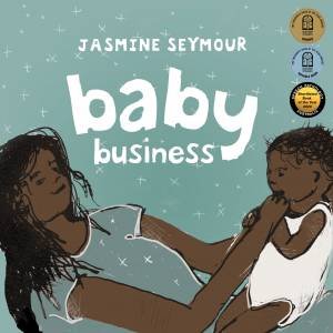 Baby Business by Jasmine Seymour