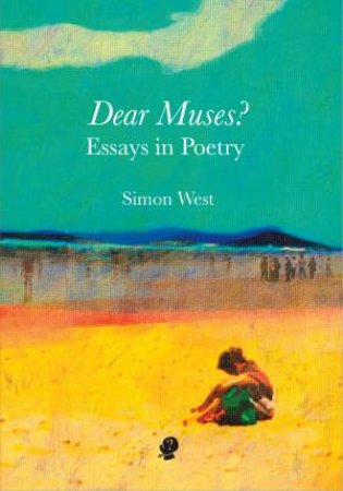 Dear Muses? by Simon West