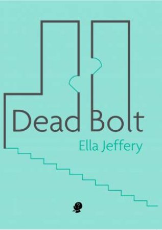 Dead Bolt by Ella Jeffery