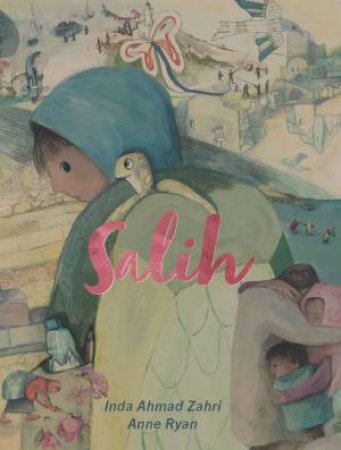 Salih by Inda Ahmad Zahri & Anne Ryan