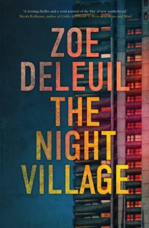 The Night Village by Zoe Deleuil