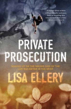 Private Prosecution by Lisa Ellery