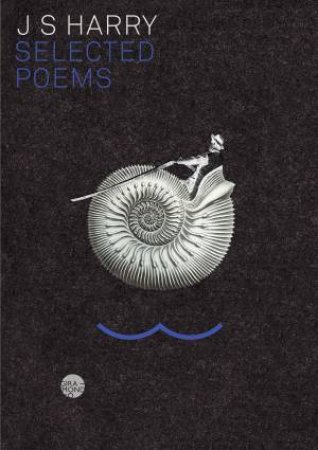 J.S. Harry Selected Poems by J.S. Harry