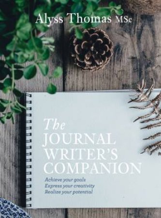 The Journal Writer’s Companion by Alyss Thomas