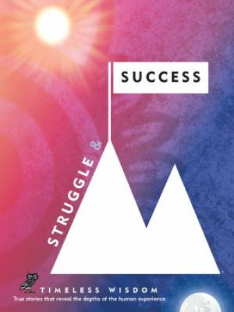 Struggle and Success by Rene Hollis