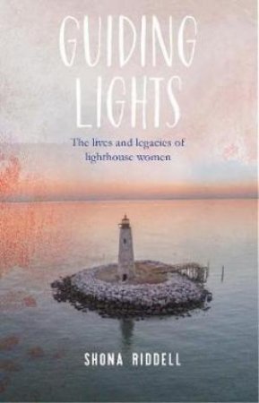 Guiding Lights by Shona Riddell