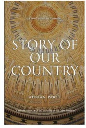 Story Of Our Country by Adrian Pabst