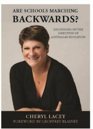 Are Schools Marching Backwards? by Cheryl Lacey