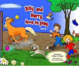 Billy And Harry Love To Play by Andrew Crossley