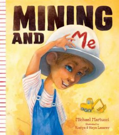 Mining And Me by Michael Martucci & Naya & Kostya Lazarev