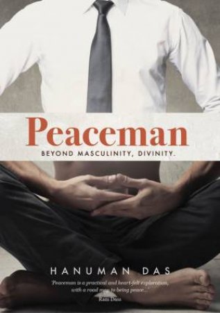 Peaceman by Hanuman Das